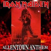 Iron Maiden (UK-1) : Allentown Anthem